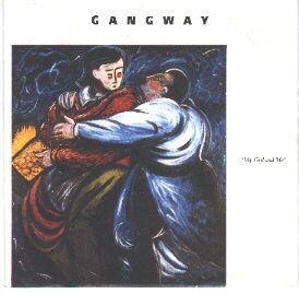 Gangway - My Girl And Me